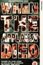 Watch When the Applause Died Zmovies
