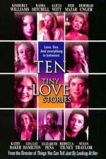Watch Ten Tiny Love Stories Zmovies