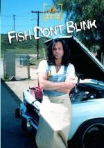 Watch Fish Don\'t Blink Zmovies