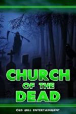 Watch Church of the Dead Zmovies
