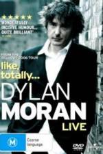 Watch Dylan Moran Like Totally Zmovies