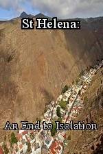 Watch St Helena: An End to Isolation Zmovies