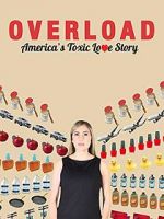 Watch Overload: America\'s Toxic Love Story Zmovies