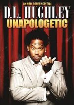 Watch D.L. Hughley: Unapologetic (TV Special 2007) Zmovies