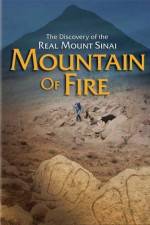 Watch Mountain of Fire The Search for the True Mount Sinai Zmovies
