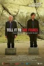 Watch Tell It to the Fishes Zmovies