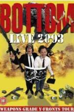 Watch Bottom Live 2003 Weapons Grade Y-Fronts Tour Zmovies