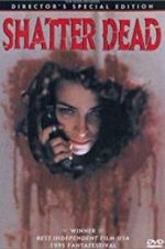 Watch Shatter Dead Zmovies