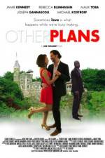 Watch Other Plans Zmovies