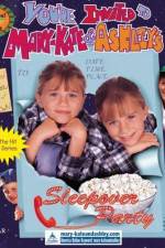 Watch You're Invited to Mary-Kate & Ashley's Sleepover Party Zmovies