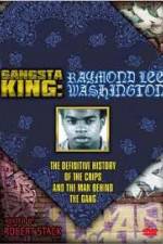 Watch Gangsta King: Raymond Lee Washington Zmovies