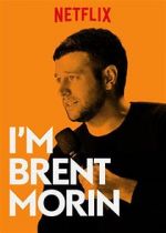 Watch Brent Morin: I\'m Brent Morin Zmovies