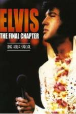 Watch Elvis The Final Chapter Zmovies