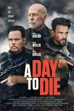 Watch A Day to Die Zmovies