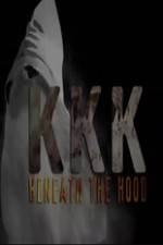 Watch KKK: Beneath the Hood Zmovies