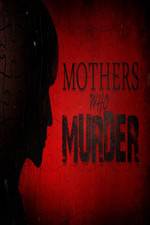 Watch Mothers Who Murder Zmovies