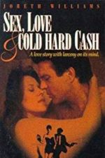 Watch Sex, Love and Cold Hard Cash Zmovies