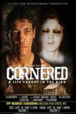 Watch Cornered A Life Caught in the Ring Zmovies