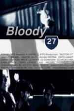 Watch Bloody 27 Zmovies