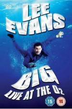 Watch Lee Evans: Big Live at the O2 Zmovies