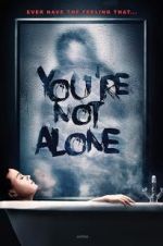 Watch You\'re Not Alone Zmovies