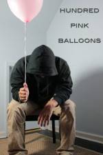 Watch One Hundred Pink Balloons Zmovies