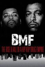 Watch BMF The Rise and Fall of a Hip-Hop Drug Empire Zmovies