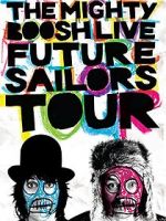 Watch The Mighty Boosh Live: Future Sailors Tour Zmovies