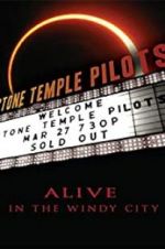 Watch Stone Temple Pilots: Alive in the Windy City Zmovies