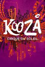 Watch Cirque du Soleil Kooza Zmovies