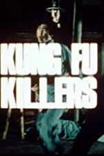 Watch Kung Fu Killers Zmovies