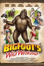 Watch Bigfoot's Wild Weekend Zmovies