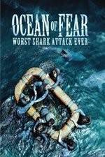 Watch Ocean of Fear Worst Shark Attack Ever Zmovies
