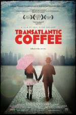 Watch Transatlantic Coffee Zmovies