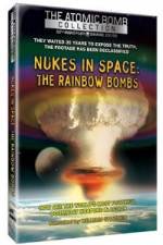 Watch Nukes in Space - The Rainbow Bombs Zmovies