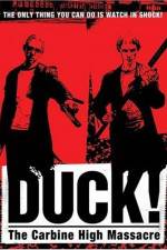 Watch Duck The Carbine High Massacre Zmovies