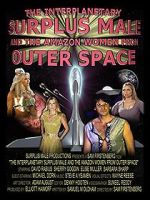 Watch The Interplanetary Surplus Male and Amazon Women of Outer Space Online Zmovies