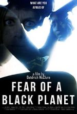 Watch Fear of a Black Planet Zmovies