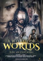 Watch A World of Worlds: Rise of the King Zmovies