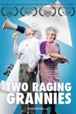 Watch Two Raging Grannies Zmovies