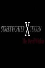 Watch Street Fighter X Tekken The Devil Within Zmovies