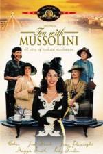 Watch Tea with Mussolini Zmovies