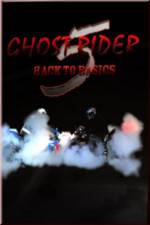 Watch Ghostrider 5: Back To Basics Zmovies