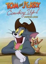 Watch Tom and Jerry: Cowboy Up! Zmovies