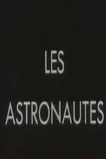 Watch Les astronautes Zmovies