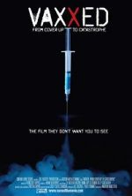 Watch Vaxxed: From Cover-Up to Catastrophe Zmovies