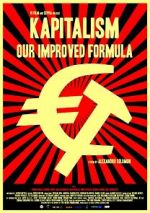 Watch Kapitalism: Our Improved Formula Megashare