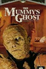 Watch The Mummys Ghost Zmovies
