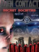 Watch Alien Contact: Secret Societies Zmovies