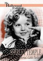 Watch Shirley Temple: America\'s Little Darling Zmovies